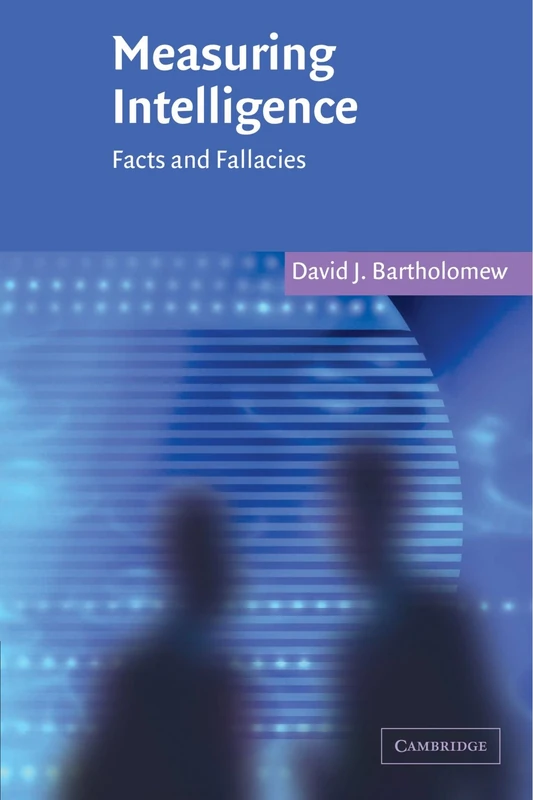 Measuring Intelligence: Facts and Fallacies