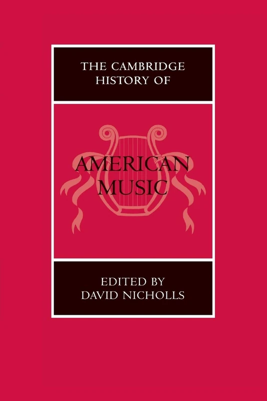 The Cambridge History of American Music