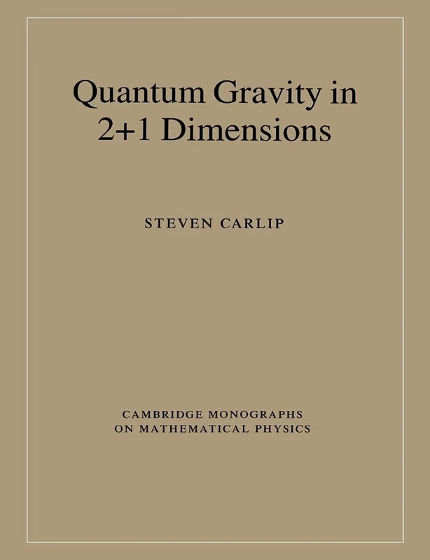 Quantum Gravity in 2+1 Dimensions (Cambridge Monographs on Mathematical Physics)