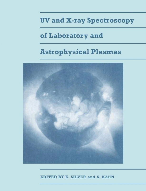 UV and X-Ray Spectroscopy: Proceedings from the Tenth International Colloquium held at Berkely, California 3-5 February 1992
