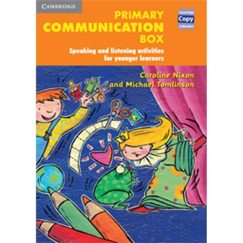Primary Communication Box: Speaking and listening activities for younger learners (Cambridge Copy Collection)