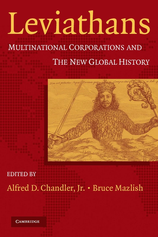 Leviathans: Multinational Corporations and the New Global History