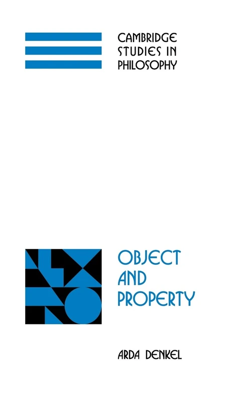 Object and Property (Cambridge Studies in Philosophy)