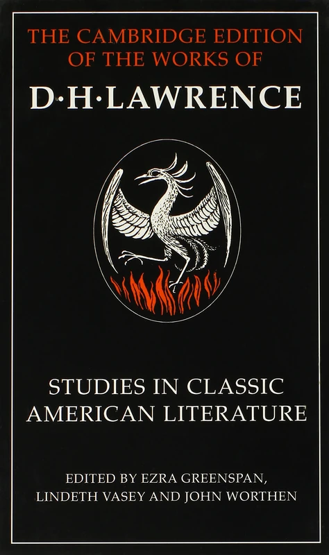 Studies in Classic American Literature (The Cambridge Edition of the Works of D. H. Lawrence)