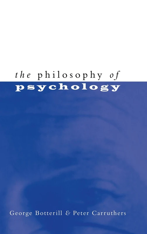 The Philosophy of Psychology