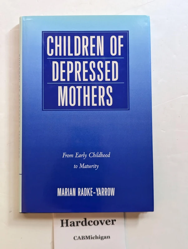 Children of Depressed Mothers: From Early Childhood to Maturity
