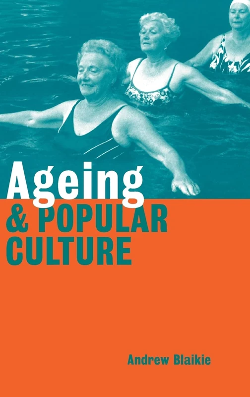 Ageing and Popular Culture - Image 1