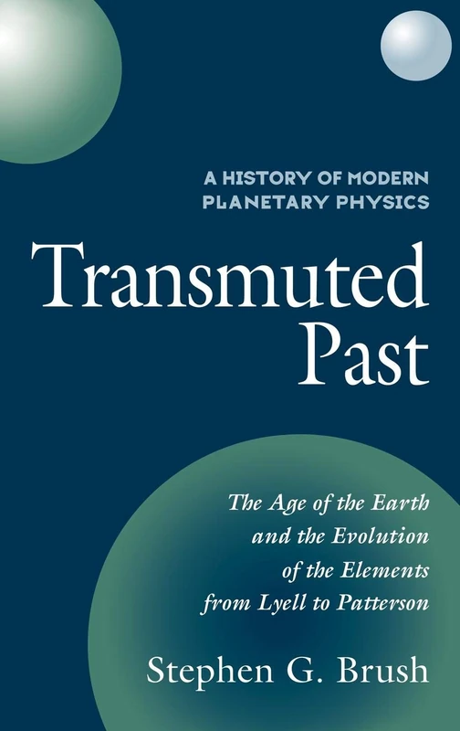 A History of Modern Planetary Physics: Transmuted Past: Volume 2 (A History of Modern Planetary Physics 3 Volume Hardback set)