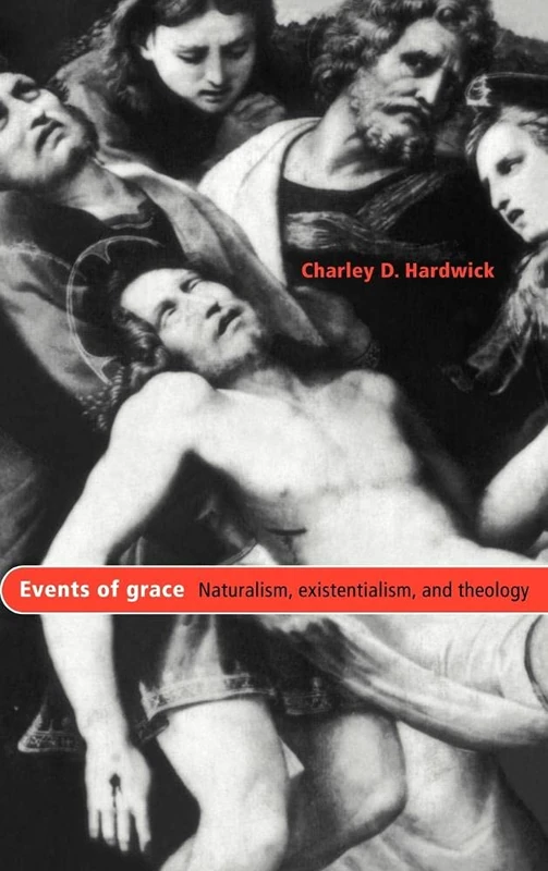 Events of Grace: Naturalism, Existentialism, and Theology