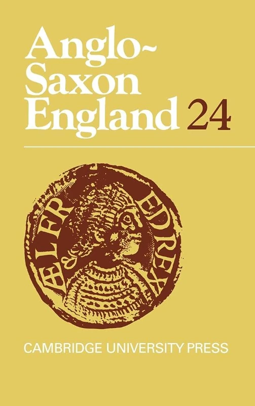 Anglo-Saxon England: Volume 24 (Anglo-Saxon England, Series Number 24)