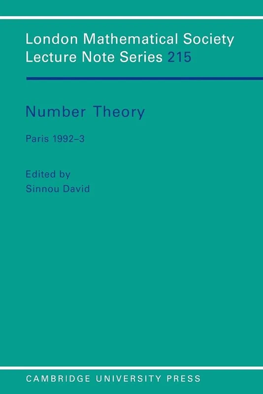 LMS: 215 Number Theory: Paris 1992-3 (London Mathematical Society Lecture Note Series, Series Number 215)