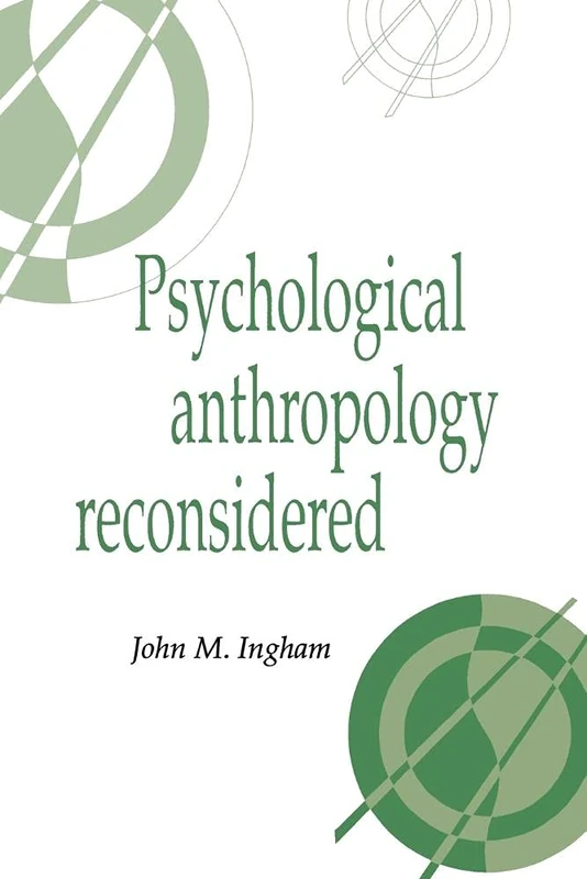 Psychological Anthropology Reconsidered: 8 (Publications of the Society for Psychological Anthropology, Series Number 8) - Image 1