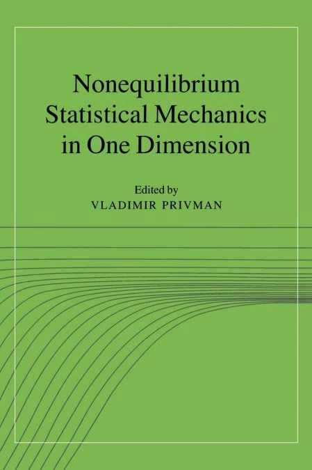 Nonequilibrium Statistical Mechanics in One Dimension (Cambridge Lecture Notes in Physics)