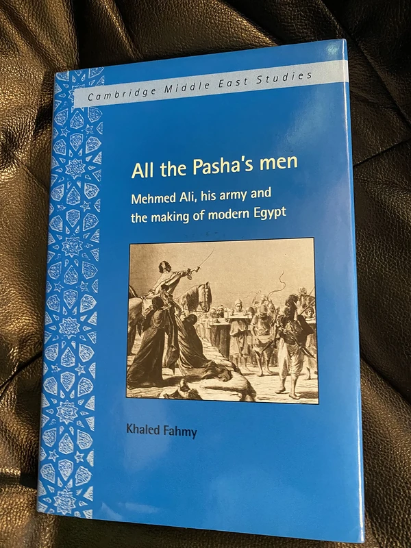 All the Pasha's Men: Mehmed Ali, his Army and the Making of Modern Egypt: 8 (Cambridge Middle East Studies, Series Number 8) - Image 1