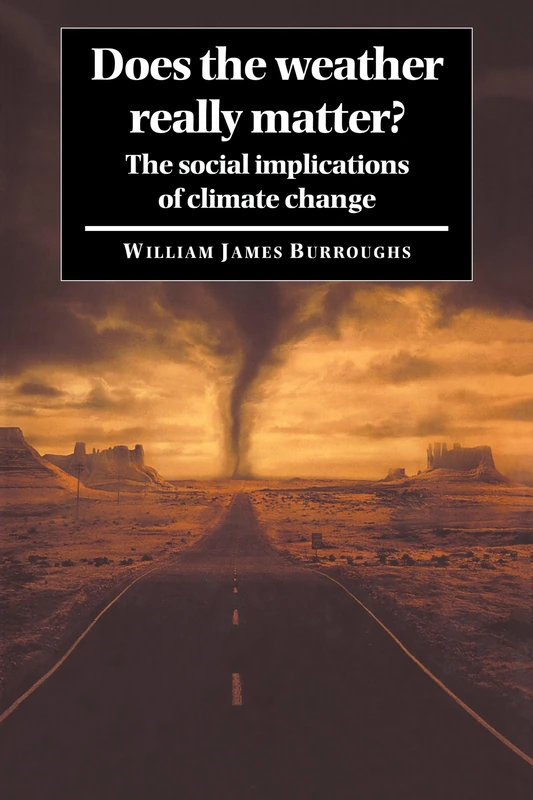 Does the Weather Really Matter?: The Social Implications of Climate Change