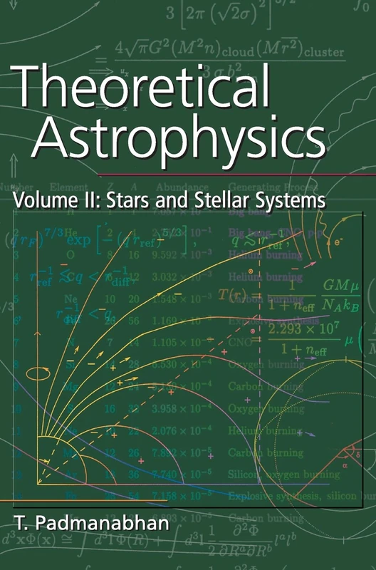 Cambridge Theoretical Astrophysics Vol 2 - Stars and Stellar Systems