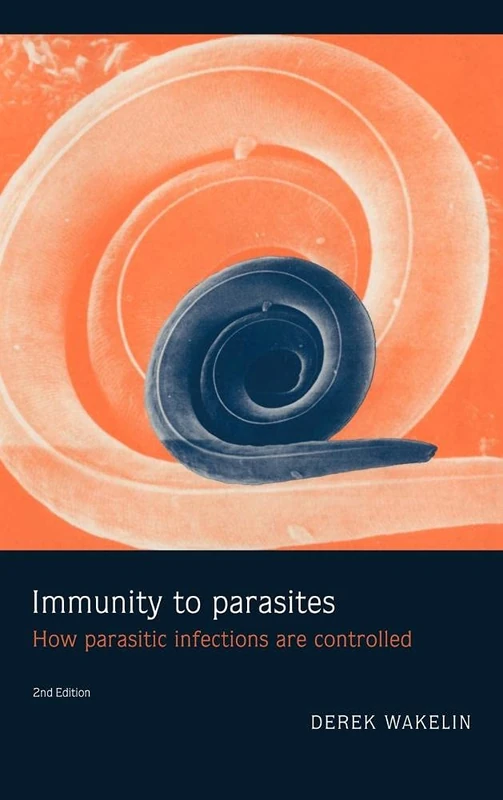 Immunity to Parasites: How Parasitic Infections are Controlled