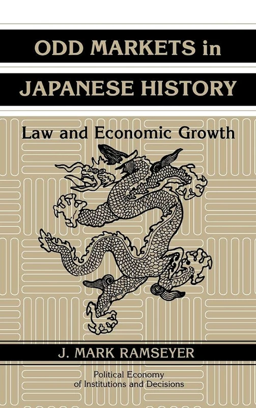 Odd Markets in Japanese History: Law and Economic Growth (Political Economy of Institutions and Decisions) - Image 1