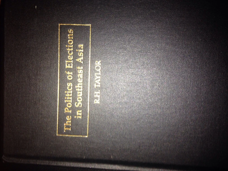 The Politics of Elections in Southeast Asia (Woodrow Wilson Center Press)