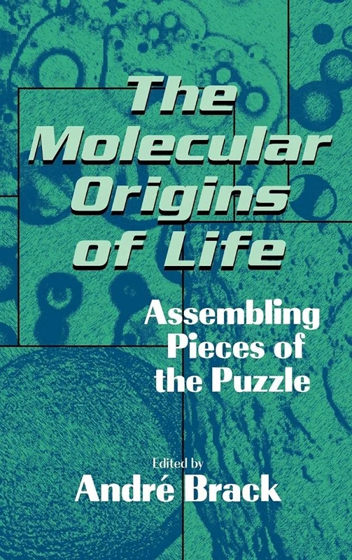 The Molecular Origins of Life: Assembling Pieces of the Puzzle