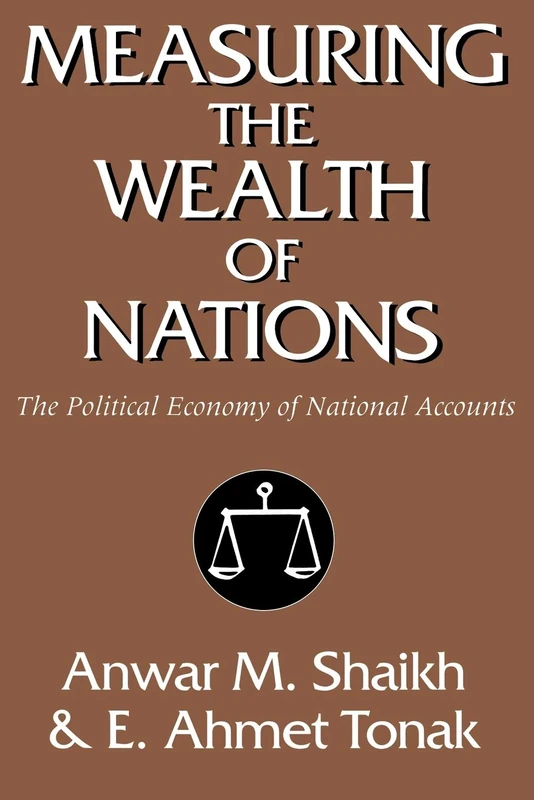 Measuring the Wealth of Nations: The Political Economy of National Accounts