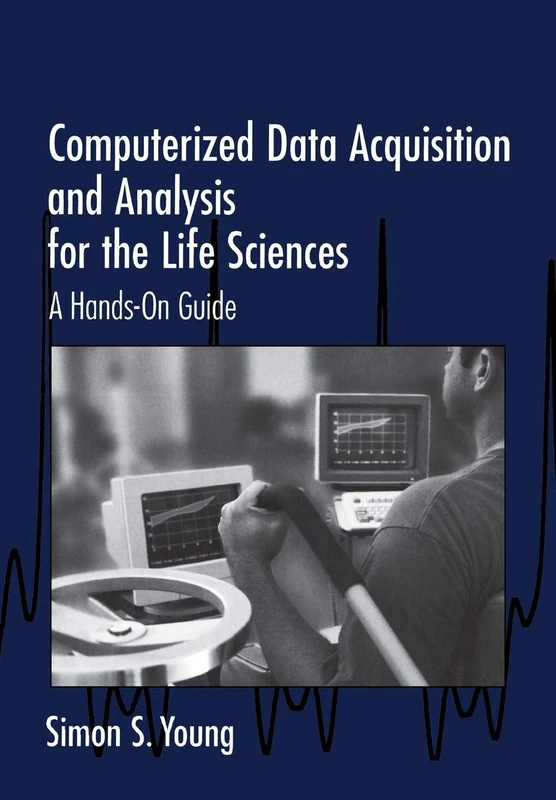 Computerized Data Acquisition and Analysis for the Life Sciences: A Hands-On Guide - Image 1