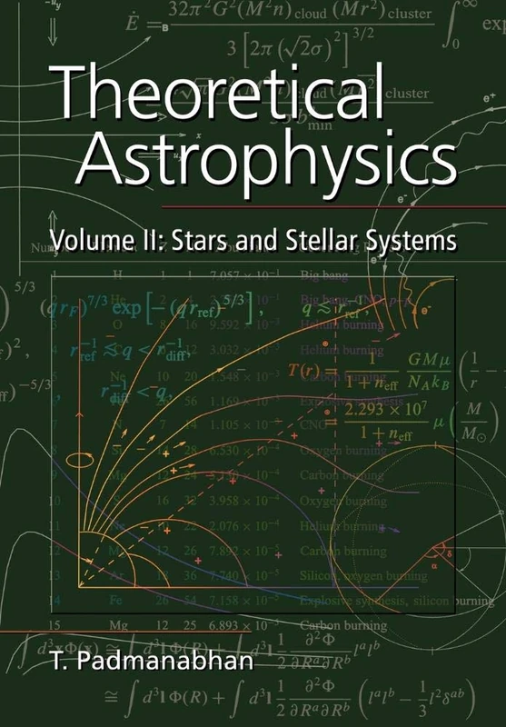 Theoretical Astrophysics: Volume 2, Stars and Stellar Systems (Theoretical Astrophysics (Paperback))