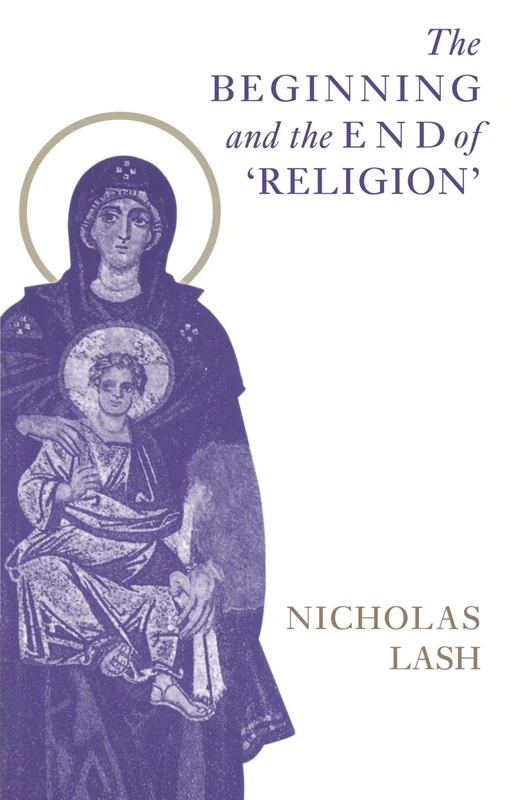 The Beginning and the End of 'Religion'