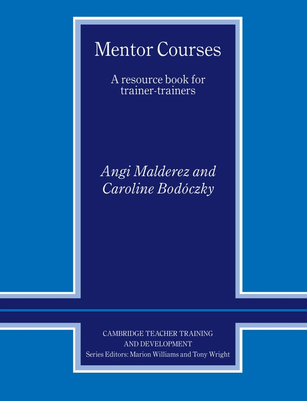 Mentor Courses: A Resource Book for Trainer-Trainers (Cambridge Teacher Training and Development) - Image 1