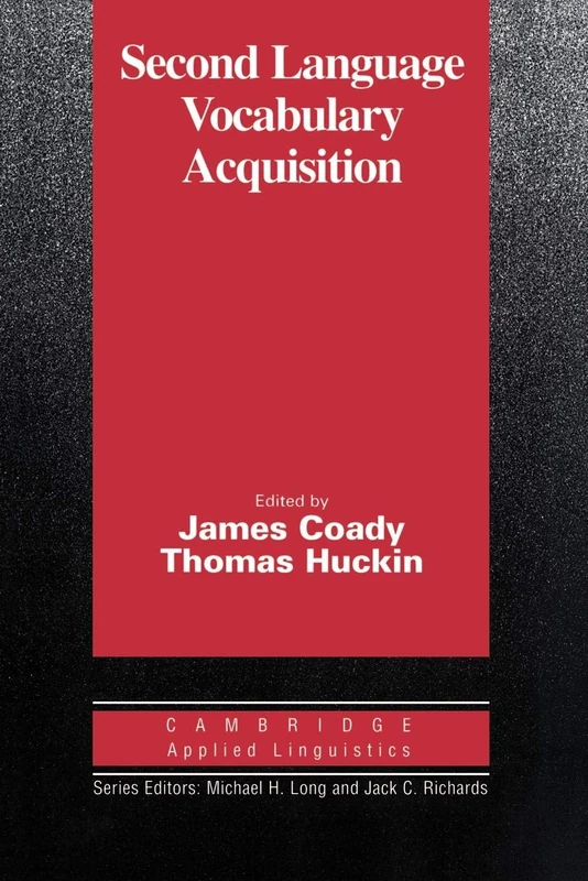 Second Language Vocabulary Acquisition: A Rationale for Pedagogy (Cambridge Applied Linguistics)