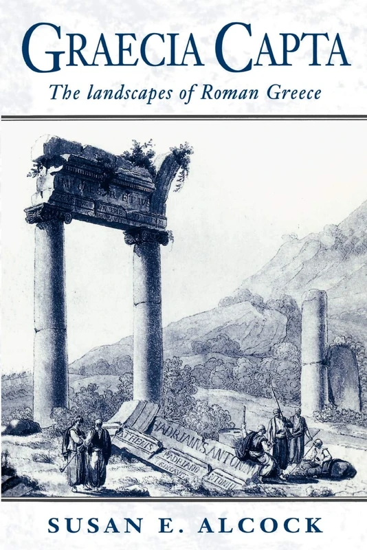 Graecia Capta: The Landscapes Of Roman Greece
