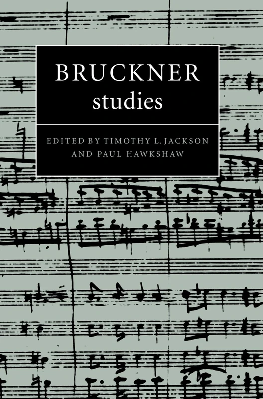 Bruckner Studies (Cambridge Composer Studies)