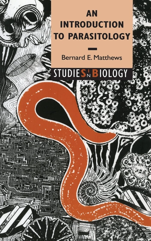 An Introduction to Parasitology (Studies in Biology)