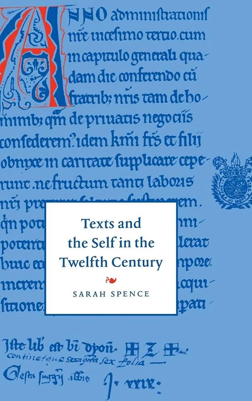 Texts and the Self in the Twelfth Century: 30 (Cambridge Studies in Medieval Literature, Series Number 30) - Image 1