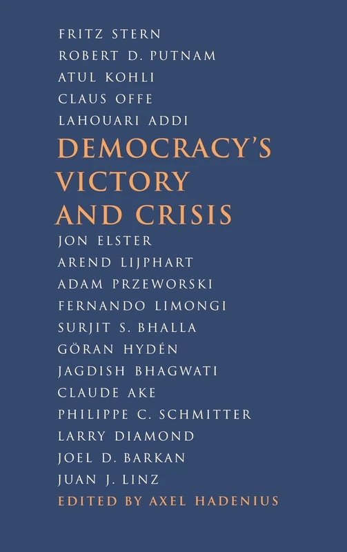 Democracy's Victory and Crisis: Nobel Symposium No. 93