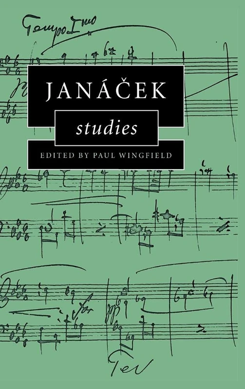 Janácek Studies (Cambridge Composer Studies)