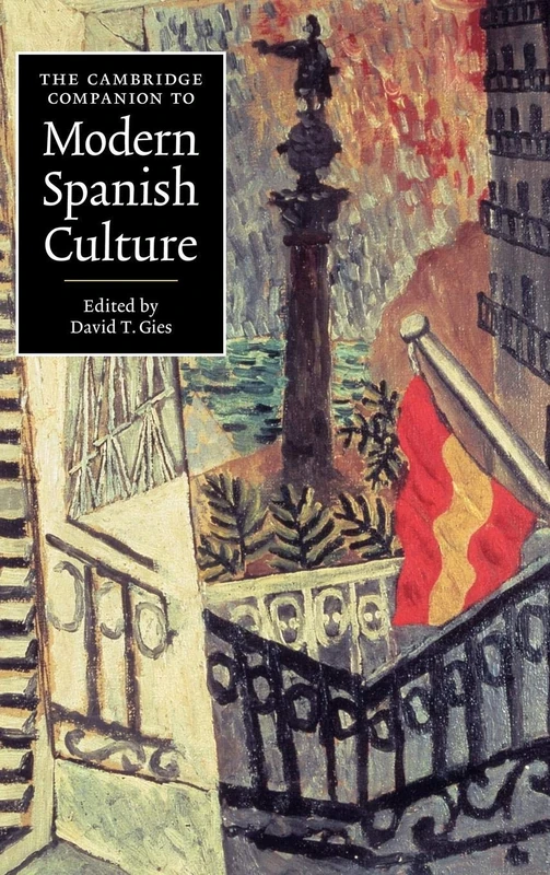 The Cambridge Companion to Modern Spanish Culture (Cambridge Companions to Culture)
