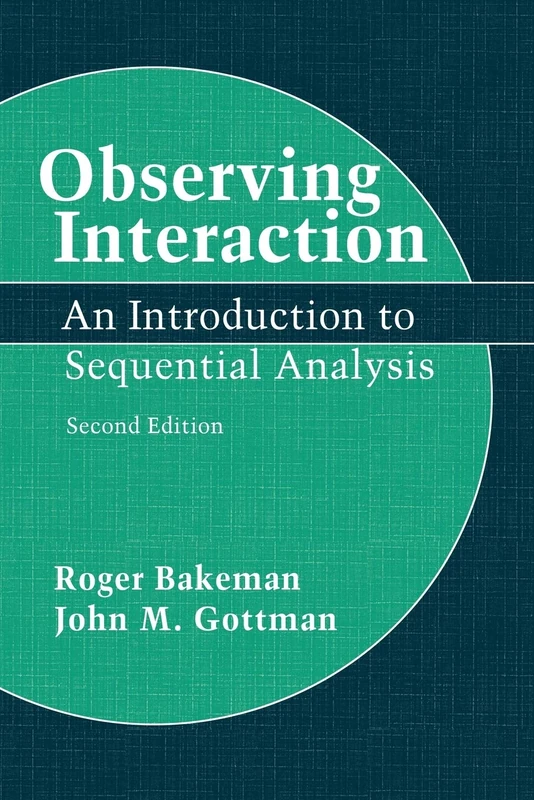 Observing Interaction 2ed: An Introduction to Sequential Analysis