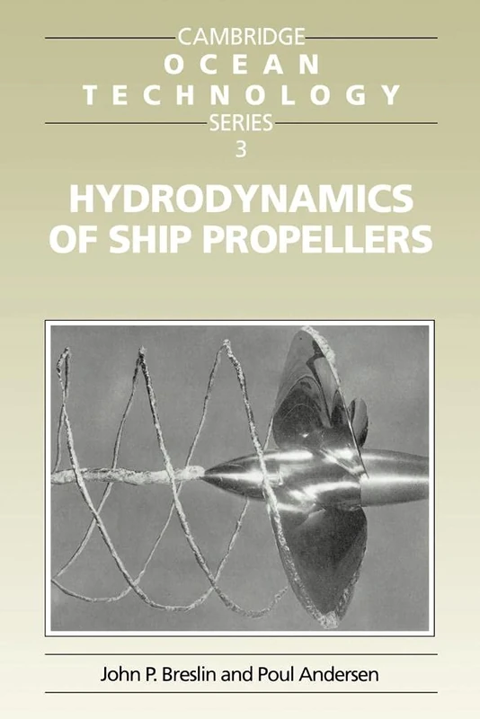 Hydrodynamics of Ship Propellers: 3 (Cambridge Ocean Technology Series, Series Number 3)