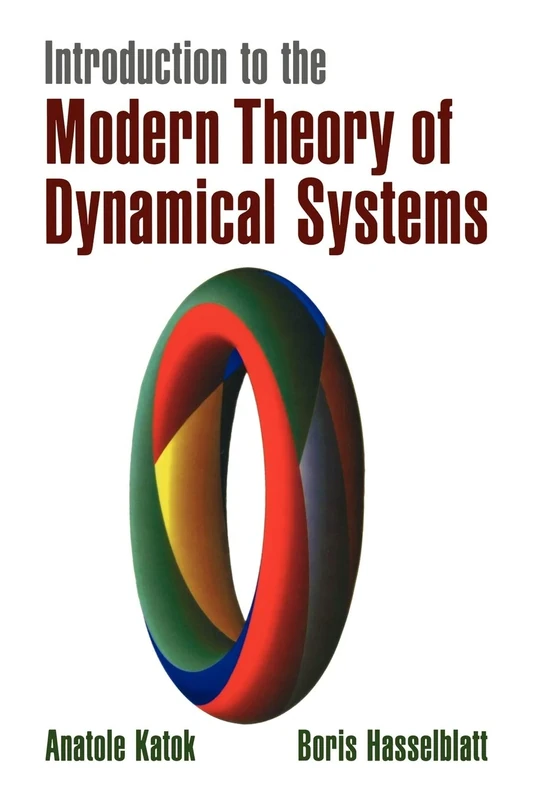 Introduction to the Modern Theory of Dynamical Systems: 54 (Encyclopedia of Mathematics and its Applications, Series Number 54)