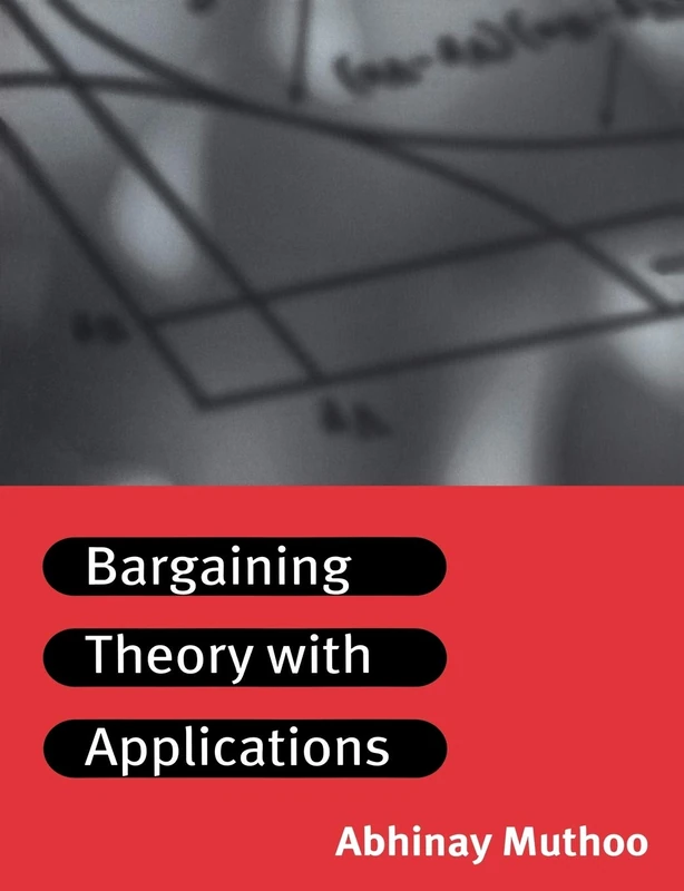 Bargaining Theory with Applications