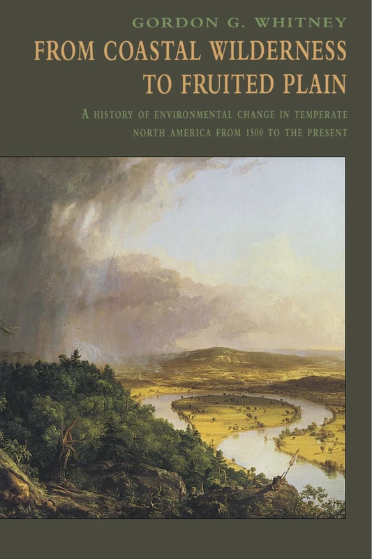 From Coastal Wilderness to Fruited Plain: A History of Environmental Change in Temperate North America from 1500 to the Present - Image 1