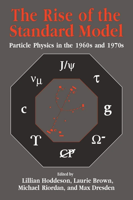The Rise of the Standard Model: Particle Physics in the 1960's and 1970's: A History of Particle Physics from 1964 to 1979