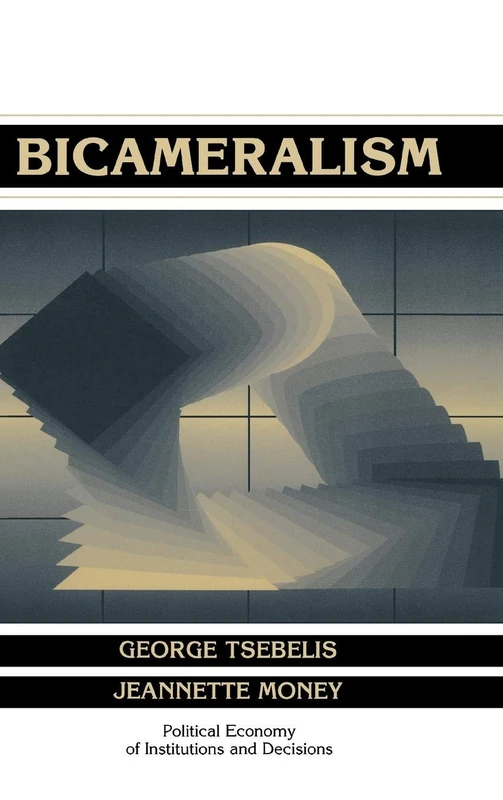 Bicameralism (Political Economy of Institutions and Decisions)