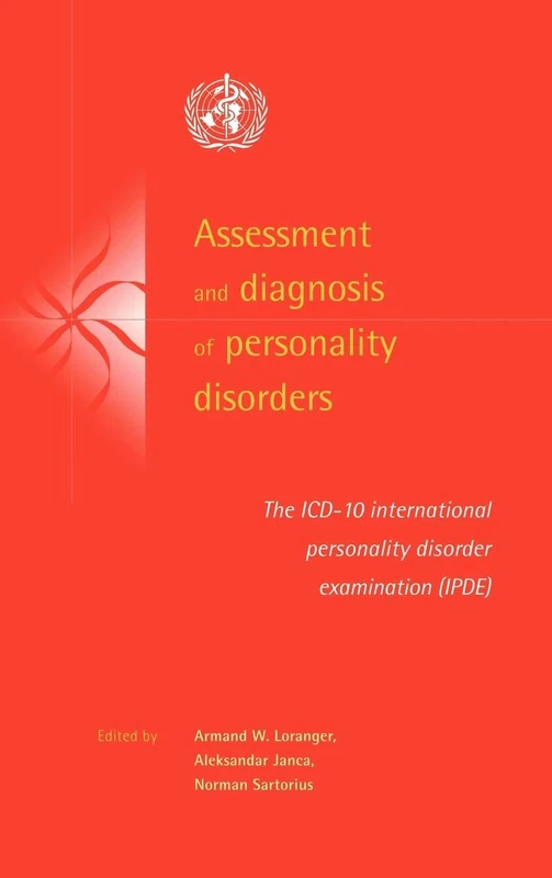 Assessment and Diagnosis of Personality Disorders: The ICD-10 International Personality Disorder Examination (IPDE)