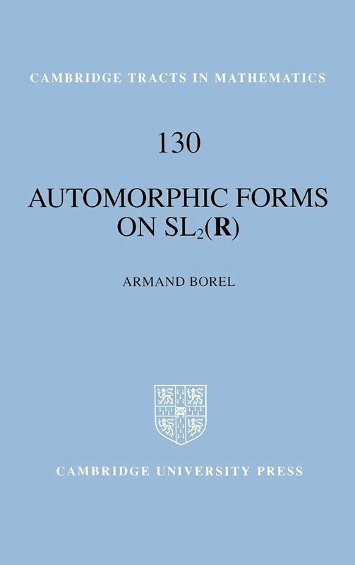 Automorphic Forms on SL2 (R): 130 (Cambridge Tracts in Mathematics, Series Number 130)