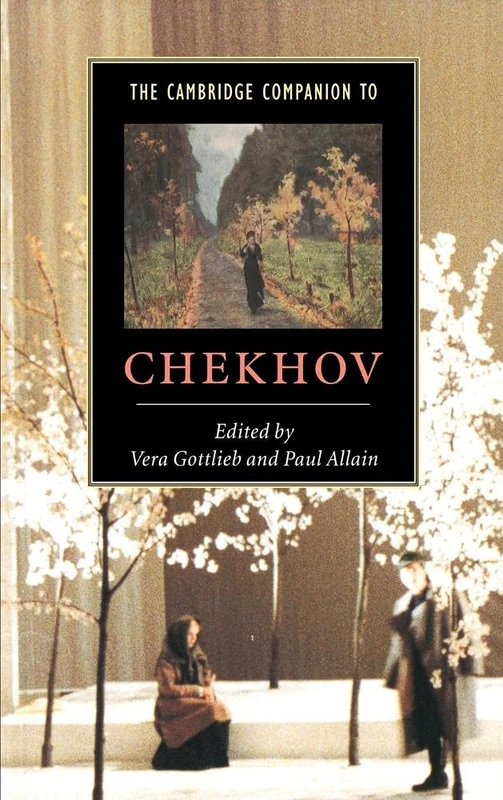The Cambridge Companion to Chekhov (Cambridge Companions to Literature)