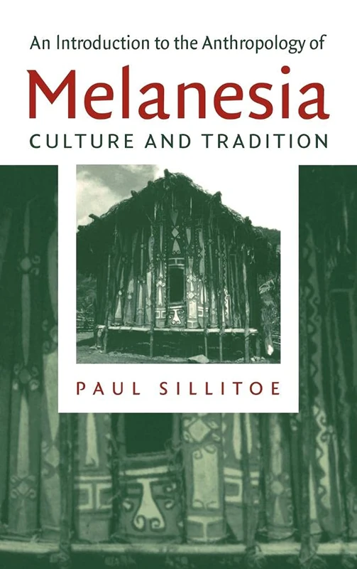 An Introduction to the Anthropology of Melanesia: Culture and Tradition