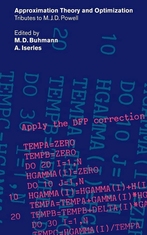 Approximation Theory and Optimization: Tributes to M. J. D. Powell