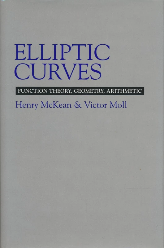 Elliptic Curves: Function Theory, Geometry, Arithmetic (Cambridge Tracts in Mathematics (Hardcover))